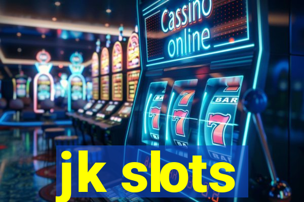 jk slots